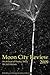 Moon City Review 2009: An Annual of Poetry, Story, Art, and Criticism (Moon City Review: An Annual of Poetry, Story, Art, & Criticism)