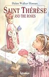 Saint Therese and the Roses by Helen Walker Homan