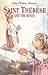 Saint Therese and the Roses (Vision Books)