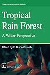 Tropical Rain Forest: A Wider Perspective (Conservation Biology, 10) Tropical Rain Forest: A Wider Perspective (Conservation Biology, 10)