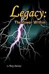 Legacy: The Power Within: The Power Within Legacy: The Power Within: The Power Within