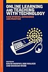 Online Learning and Teaching with Technology: Case Studies, Experience and Practice (Case Studies of Teaching in Higher Education Series)