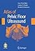 Atlas of Pelvic Floor Ultrasound