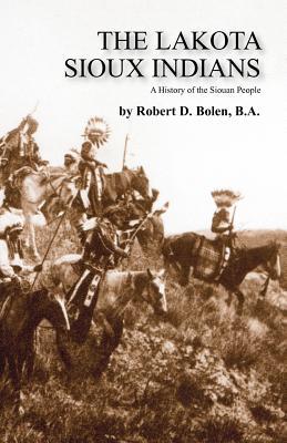 The Lakota Sioux Indians (Paperback)