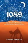 1089 Nights: An Odyssey Through the Middle East, Africa and Asia 1089 Nights: An Odyssey Through the Middle East, Africa and Asia