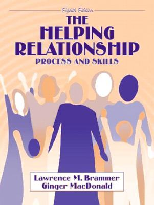 Helping Relationship, The: Process and Skills (Paperback)
