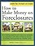 How To Make Money On Foreclosures