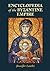 Encyclopedia of the Byzanti...