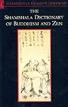 The Shambhala Dictionary of Buddhism and Zen