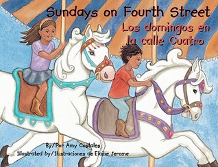 Sundays on Fourth Street / Los domingos en la calle cuatro (English and Spanish Edition)