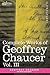 Complete Works of Geoffrey Chaucer: The House of Fame: the Legend of Good Women, the Treatise on the Astrolabe With an Account of the Sources of the Canterbury Tales (In Seven Volumes) (3)