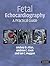 Fetal Echocardiography by Lindsey D. Allan