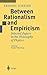 Between Rationalism and Emp...