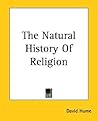 The Natural History of Religion by David Hume