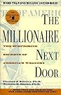 The Millionaire Next Door: The Surprising Secrets of America's Wealthy