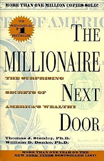 The Millionaire Next Door by Thomas J. Stanley