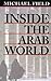 Inside the Arab World (HARVARD MIDDLE EASTERN STUDIES)
