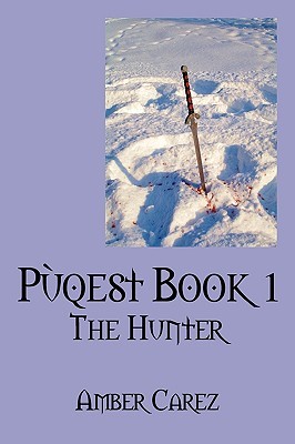 The Hunter (Pùqest, #1)