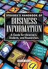Strauss's Handbook of Business Information: A Guide for Librarians, Students, and Researchers