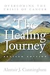 The Healing Journey: Overcoming the Crisis of Cancer