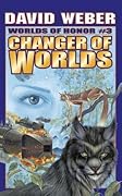 Changer of Worlds (Worlds of Honor, #3)