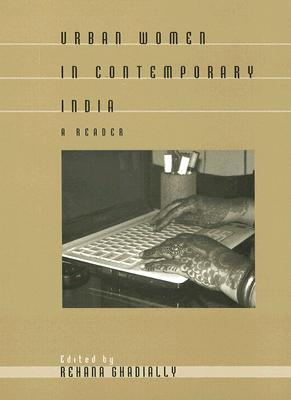 Urban Women in Contemporary India: A Reader (Paperback)
