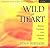 Wild at Heart by Tessa Bielecki Wild at Heart by Tessa Bielecki