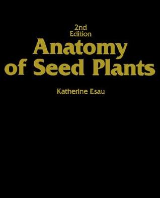 Anatomy of Seed Plants (Paperback)