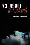 Clubbed to Death Clubbed to Death