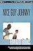 Nice Guy Johnny: Screenplay by Edward Burns Two Versions include The Shooting Script with director notes and final cut transcription