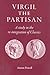 Virgil the Partisan: A Stud...