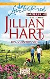 His Country Girl by Jillian Hart His Country Girl by Jillian Hart