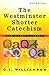 The Westminster Shorter Catechism: For Study Classes