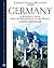 Germany: A Reference Guide From The Renaissance To The Present (European Nations)