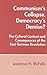 Communism's Collapse, Democracy's Demise?: The Cultural Context and Consequences of the East German Revolution