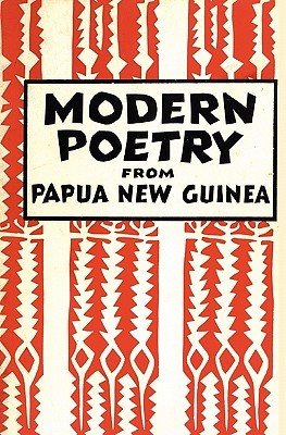Modern Poetry from Papua New Guinea (Papua Pocket Poets, 30)