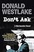 Don't Ask by Donald E. Westlake