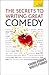 The Secrets to Writing Great Comedy: A Teach Yourself Guide (Teach Yourself: General Reference)