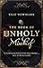 The Book of Unholy Mischief by newmark-elle