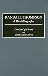 Randall Thompson: A Bio-Bibliography