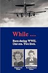 While Born During WWII