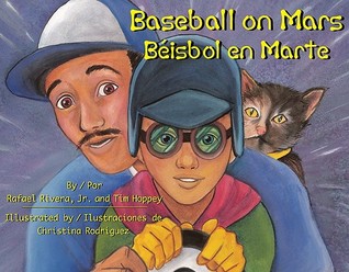 Baseball on Mars / Beisbol en Marte (English and Spanish Edition)
