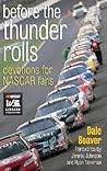 Before the Thunder Rolls: Devotions for Nascar Fans Before the Thunder Rolls: Devotions for Nascar Fans