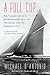 A Full Cup: Sir Thomas Lipton's Extraordinary Life and His Quest for the America's Cup