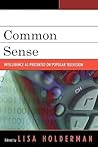 Common Sense: Intelligence as Presented on Popular Television