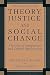 Theory, Justice, and Social...