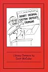 Dewey Decimal System Defeats Truman!: Library Cartoons Dewey Decimal System Defeats Truman!: Library Cartoons