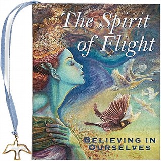 Spirit of Flight: Believing In Ourselves (mini book)