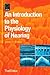 An Introduction to the Physiology of Hearing: Third Edition