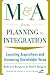 M&A From Planning to Integration: Executing Acquisitions and Increasing Shareholder Value